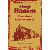 Frakfurt Seyahatnamesi Ahmet Haşim