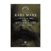 Fransa’da Sınıf Mücadeleleri 1848 -1850 - k marx