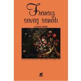 Fransız Savaş Sanatı - Alexis Jenni