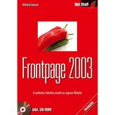 Frontpage 2003: In einfachen Schritten schnell zur eigenen Webseite (Hot Stuff)