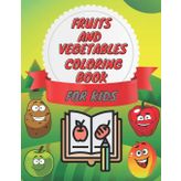 Fruits and vegetables coloring book for kids