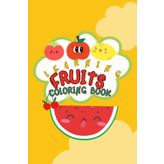 Fruits: Learning Coloring Book for Ages 3-5