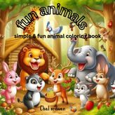 FUN ANIMALS: simple & fun animal coloring book
