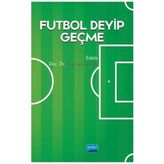 Futbol Deyip Geçme S. Bora Çavuşoğlu