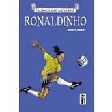 Futbol'un Devleri - Ronaldinho - Murat Aksoy