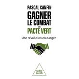 Gagner le combat du Pacte vert: Une révolution en danger