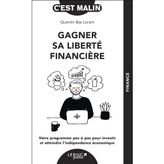 Gagner sa liberté financière, c’est malin !