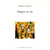 GAGNER SA VIE