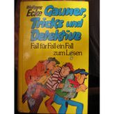 Gauner, Tricks und Detektive. Fall für Fall ein Fall zum Lesen