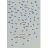 Gaza, Ô ma joie