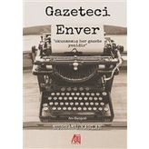 Gazeteci Enver - Nurbanu Kaplan