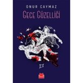 Gece Güzelliği - Onur Caymaz