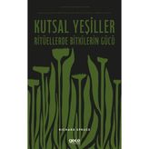 Gece Kitaplığı Kutsal Yeşiller Ritüellerde Bitkilerin Gücü
