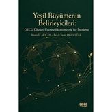 Gece Kitaplığı Yeşil Büyümenin Belirleyicileri: Oecd Ülkeleri Üzerine Ekonometrik Bir Inceleme