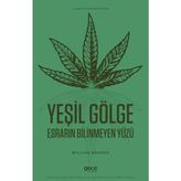 Gece Kitaplığı Yeşil Gölge Esrarın Bilinmeyen Yüzü