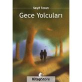 Gece Yolcuları Seyit Torun
