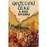 GEÇİTTEKİ ÜLKE - MUSTAFA NECATI SEPETÇİOĞLU