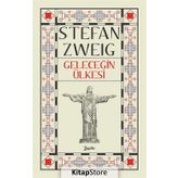 Geleceğin Ülkesi Stefan Zweig