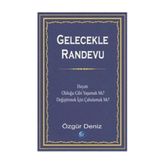 Gelecekle Randevu - Özgür Deniz