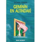 GEMININ EN ALTINDAKİ - GÖNÜL ÖZGÜL
