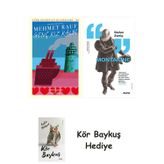 Genç Kız Kalbi + Montaigne + Kör Baykuş