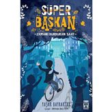 Genç Timaş Süper Başkan - Zamanı Durduran Saat
