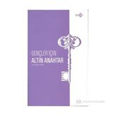 Gençler İçin Altın Anahtar - M. Gürhan Demir