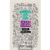 Gençlerle Baş Başa: İnsan Olmak - Cem Eroğul