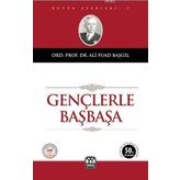 Gençlerle Başbaşa - Ali Fuat Başgil