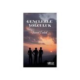 Gençlerle Yolculuk İsmet Erdal