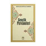 Gençlik Pervaneleri - Ayetullah Seyyid Ali Hamenei