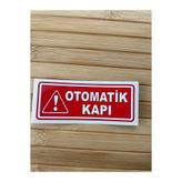 Genel Markalar OTOMATİK KAPI YAZILI STİCKER