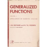 Generalized Functions: Vol. 4: Applications of Harmonic Analysis.