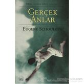 GERÇEK ANLAR - EUGENE SCHOULGIN