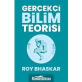 Gerçekçi Bilim Teorisi - Roy Bhaskar