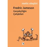 Gerçekçiliğin Çelişkileri - Fredric Jameson