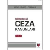 GEREKÇELİ CEZA KANUNLARI - AHMET CANER YENİDÜNYA;AHMET GÖKCEN;MEHMET EMIN ARTUK