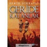 Geride Kalanlar - Semih Dikkatli