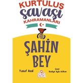 Gesa Şahin Bey - Kurtuluş Savaşı Kahramanları - 1 Adet
