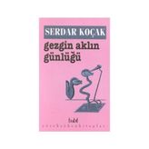 GEZGIN AKLIN GÜNLÜĞÜ - SERDAR KOÇAK