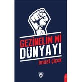 Gezinelim Mi Dünyayı - İmdat Çiçek