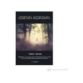 GIDENIN ARDINDAN - İSMAİL GÜLHAN
