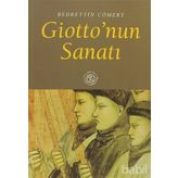 GIOTTO´NUN SANATI - BEDRETTIN CÖMERT