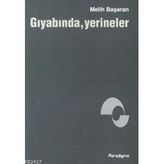 GIYABINDA YERINELER - MELIH BAŞARAN