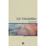 GIZ YOLCULUKLARI - NEVRA BUCAK