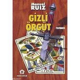 GIZLI ÖRGÜT - MANUEL RUIZ