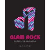 Glam Rock Dandies in the Underworld