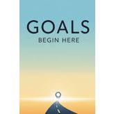 Goals Begin Here: A Guided Journal to Start, Track & Achieve Your Goals