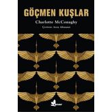 Göçmen Kuşlar - Charlotte McConaghy