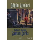 Gögün Ateşleri Zaman Çarkı Serisi 5 - Robert Jordan